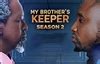 My Brother's Keeper 2025 𝚆𝚊𝚝𝚌𝚑 With Special Features
